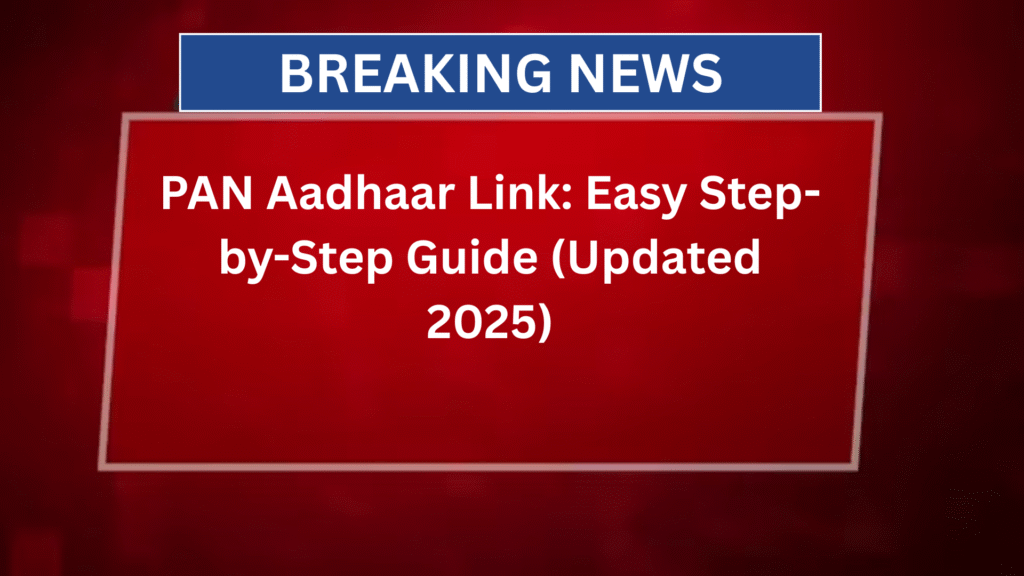 PAN Aadhaar Link