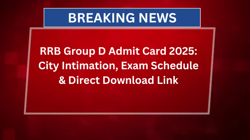 RRB Group D Admit Card