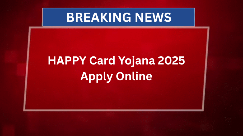 HAPPY Card Yojana