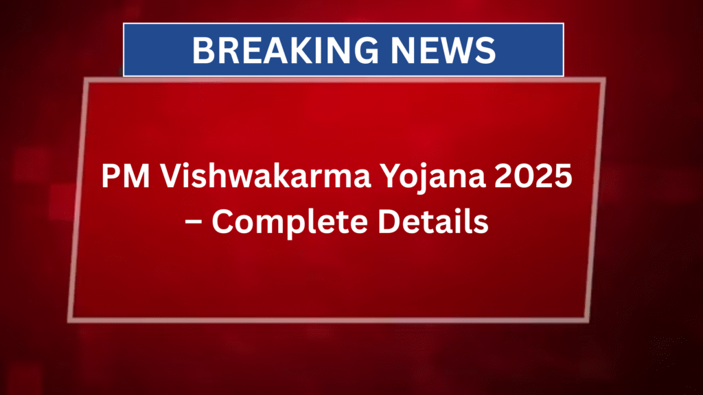 PM Vishwakarma Yojana 2025